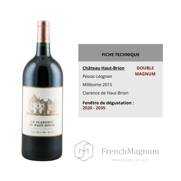 Image de la fiche technique du Double Magnum Clarence de Haut-Brion 2015