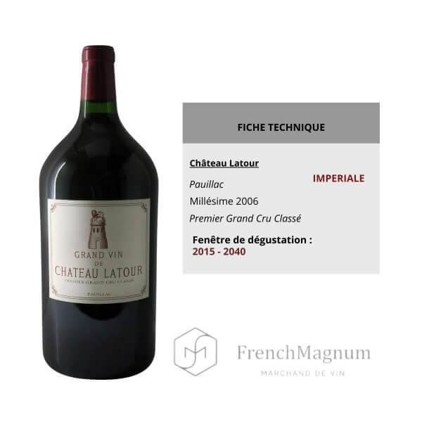 photographie de la bouteille impériale Château Latour 2006 avec sa fiche technique créée par French Magnum